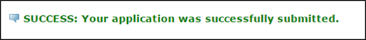 Title: Submit Application screen - Description: A screenshot of the 'Submit Application' screen showing the message: 'SUCCESS: Your application was successfully submitted.'