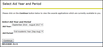 Title: Select Aid Year and Period page - Description: Screenshot of the 'Select Aid Year and Period' page, showing dropdown menus for aid year and aid period, and a 'Continue' button.