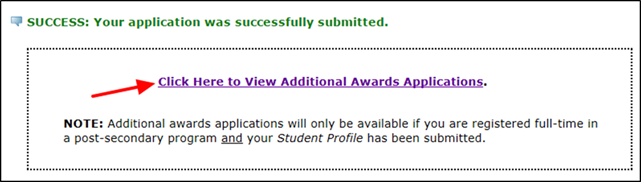 Title: Submit Application screen - Description: A screenshot of the 'Submit Application' screen showing the message 'SUCCESS: Your application was successfully submitted', as well as an arrow pointing to the 'Click Here to View Additional Awards Applications' link.