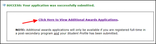 Title: Submit Application screen - Description: A screenshot of the 'Submit Application' screen showing the message 'SUCCESS: Your application was successfully submitted', as well as an arrow pointing to the 'Click Here to View Additional Awards Applications' link.